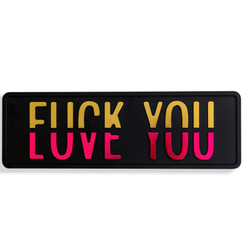 "F*ck You vs Love You" Wall Sign Black