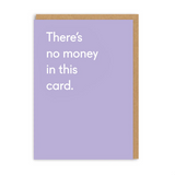 There's No Money In This Card