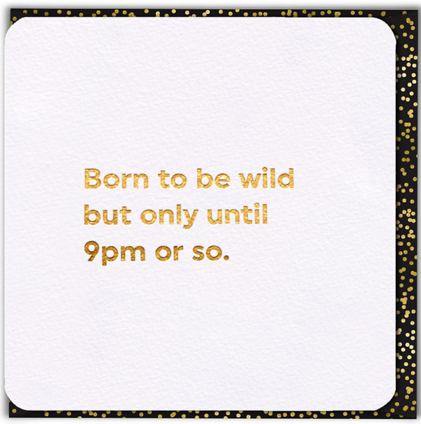 Born To Be Wild Card