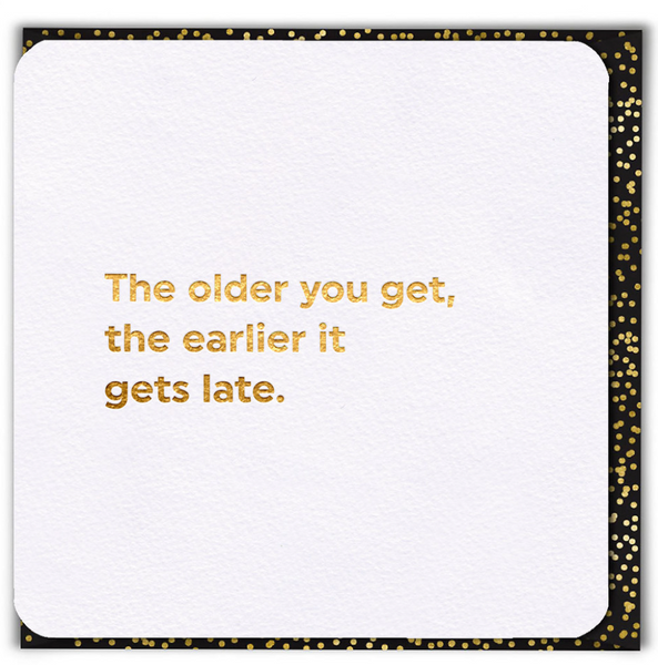 Older Your Get Card