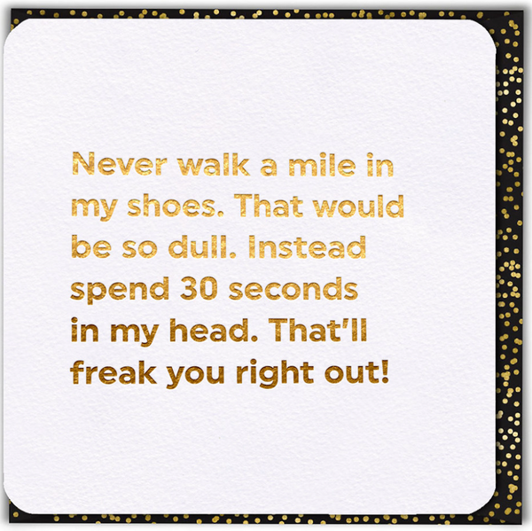 Walk A Mile In My Shoes Card