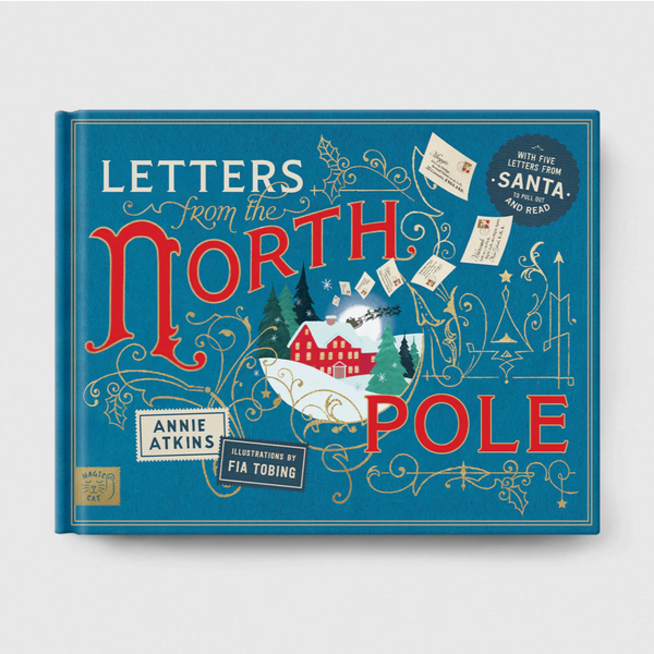 Letters from the North Pole - Annie Atkins