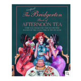 The Unofficial Bridgerton Book of Afternoon Tea