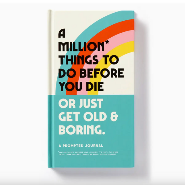 A Million* Things to Do Before You Die