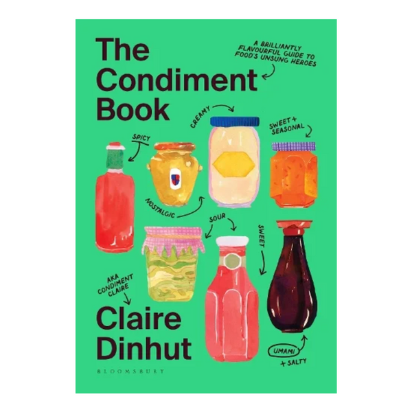 The Condiment Book - Claire Dinhut